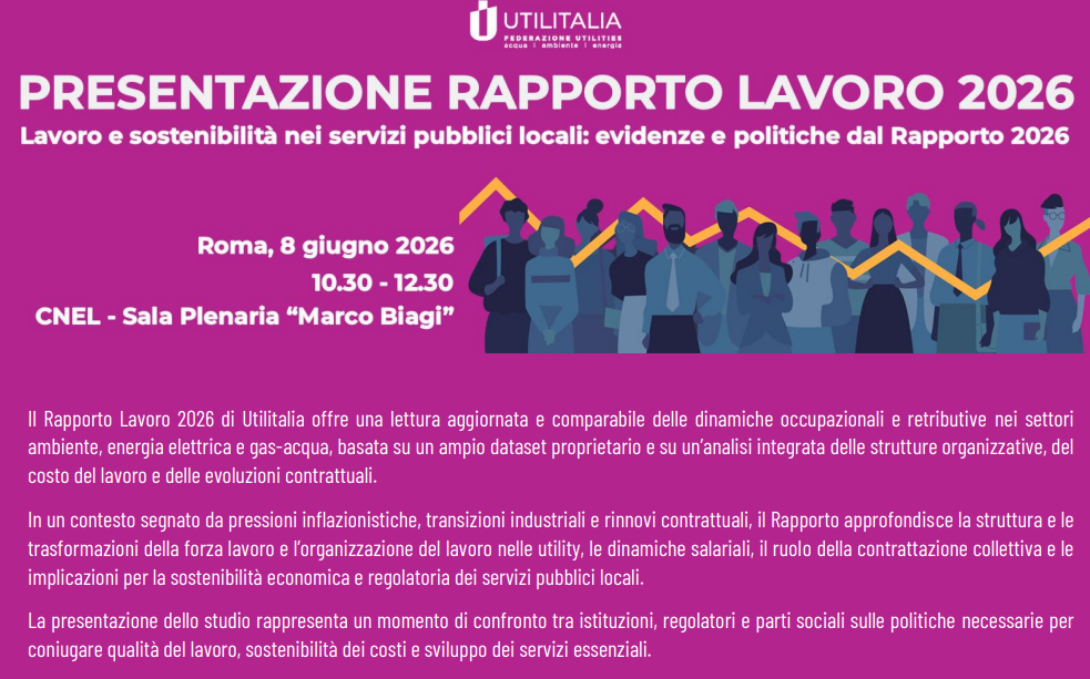 Presentazione del Rapporto sul lavoro 2026 di Utilitalia
